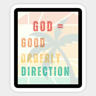 God - Good Orderly Direction Sticker